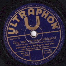 Zing voor my geen liefdeslied / Je mond zegt “Neen” maar je ogen zeggen “Ja”