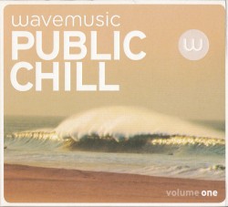 Public Chill, Volume One