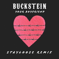 Your Boyfriend (StayLoose Remix)