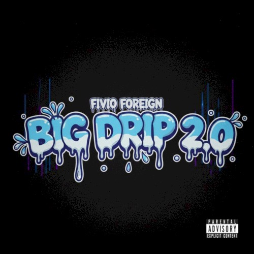Big Drip 2.0
