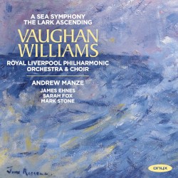 A Sea Symphony / The Lark Ascending
