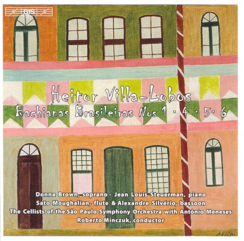 Villa-Lobos: Bachianas Brasileiras Nos. 1, 4-6