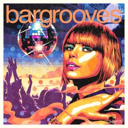 Bargrooves: Disco 3.0