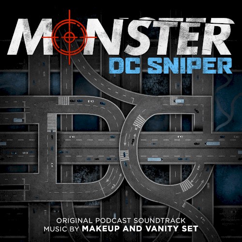 Monster: DC Sniper (Original Podcast Soundtrack)