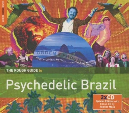 The Rough Guide to Psychedelic Brazil