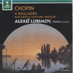 4 Ballades / Barcarolle / Fantaisie / Berceuse