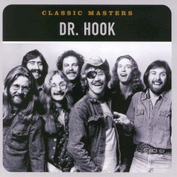 Classic Masters Dr. Hook