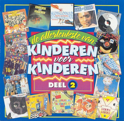 De allerleukste van Kinderen voor Kinderen, Deel 2