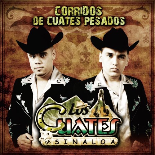 Corridos de cuates pesados
