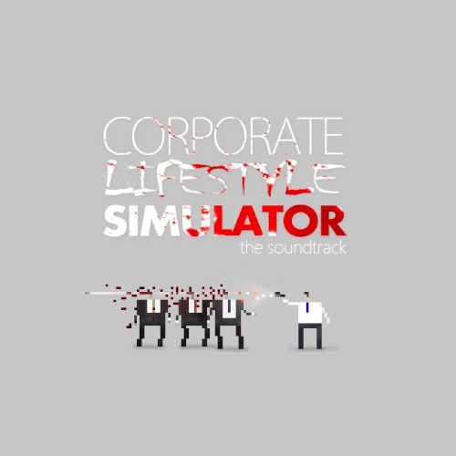 Corporate Lifestyle Simulator EP