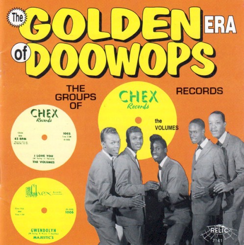 The Golden Era of Doowops: The Groups of Chex Records