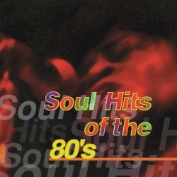 Soul Hits of the 80’s