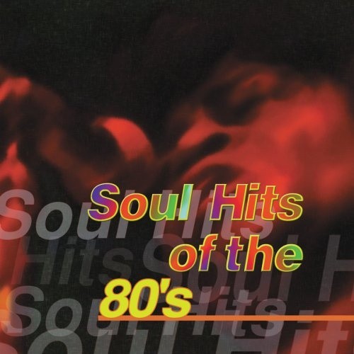 Soul Hits of the 80’s