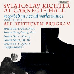 Sviatoslav Richter at Carnegie Hall: All Beethoven program recorded in actual performance October 19, 1960