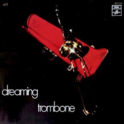 Dreaming Trombone