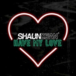Have My Love