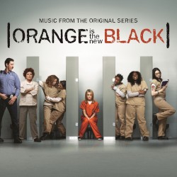 Orange Is the New Black: Music From the Original Series