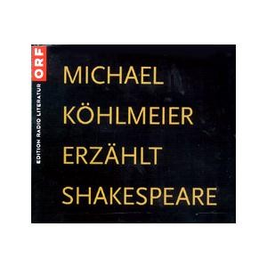 Michael Köhlmeier erzählt Shakespeare