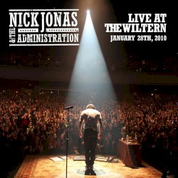 Nick Jonas & the Administration Live at the Wiltern January 28th, 2010