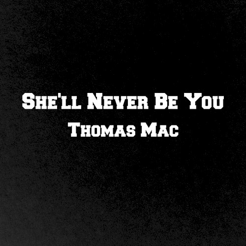 She'll Never Be You