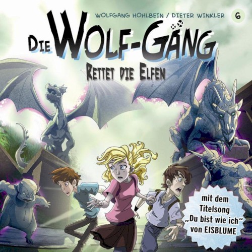Die Wolf-Gäng 6: Rettet die Elfen