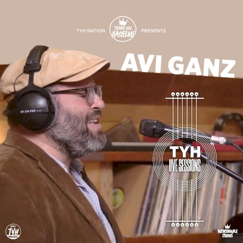 TYH Live Session with Avi Ganz