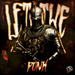 LET THE FUNK