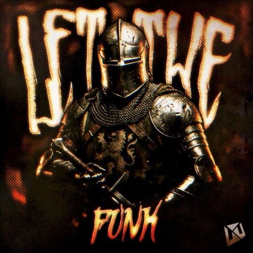 LET THE FUNK