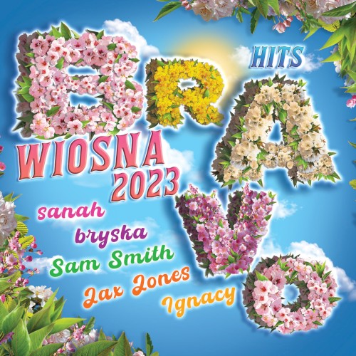 Bravo Hits Wiosna 2023