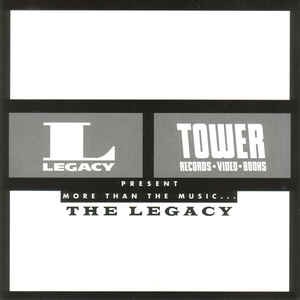 Legacy / Tower Present More Than the Music… The Legacy