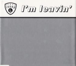 I'm Leavin'