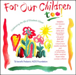 For Our Children Too!
