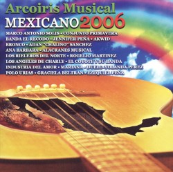 Arcoiris Musical Mexicano 2006