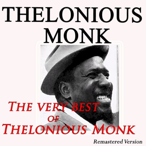 The Very Best of Thelonious Monk (remastered version)