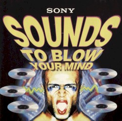 Sounds to Blow Your Mind