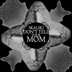 Don't Tell Your Mom
