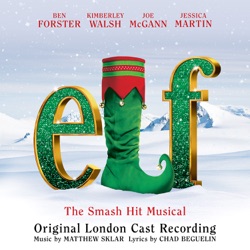 Elf: The Musical (Original London Cast Recording)