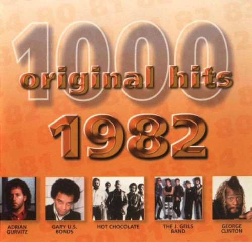 1000 Original Hits: 1982