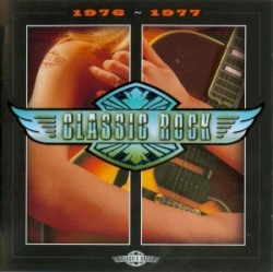 Classic Rock: 1976–1977