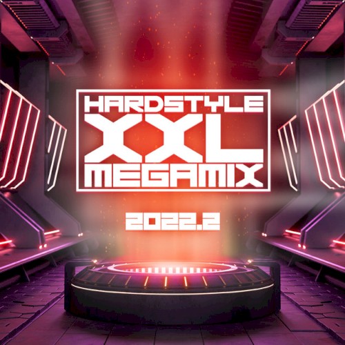 Hardstyle XXL Megamix (2022.2)