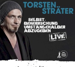Selbstbeherrschung umständehalber abzugeben