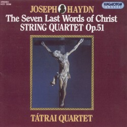 Haydn: String Quartet, Op. 51 'Seven Last Words'