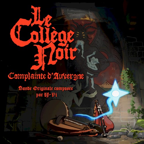 Le Collège Noir : Complainte d'Auvergne (Bande Originale)