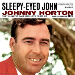 Sleepy‐Eyed John / They’ll Never Take Her Love From Me