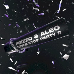 Never Stop Party II