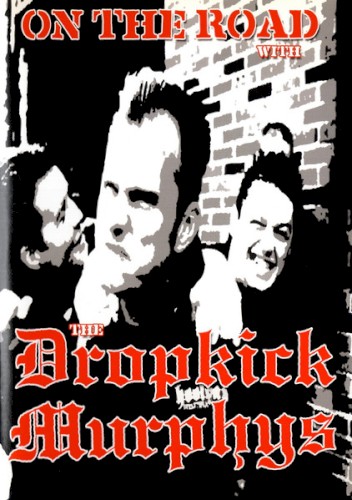 On the Road with the Dropkick Murphys