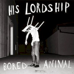 Bored Animal