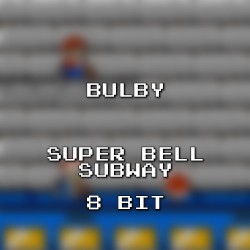 Super Bell Subway 8 Bit (Mario Kart 8)