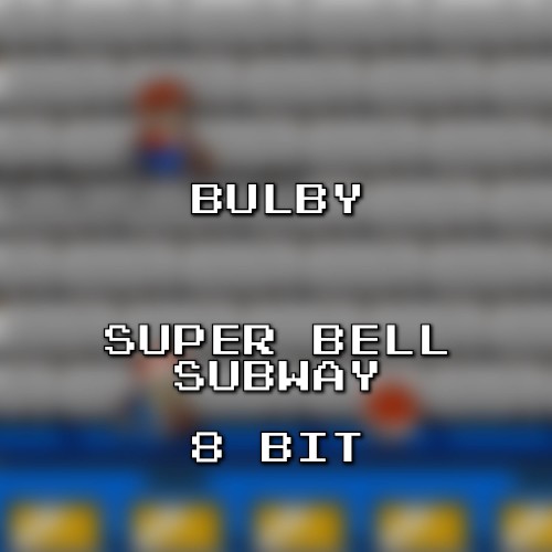 Super Bell Subway 8 Bit (Mario Kart 8)