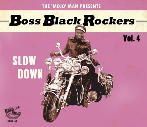 Boss Black Rockers Vol. 4: Slow Down